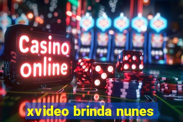 xvideo brinda nunes